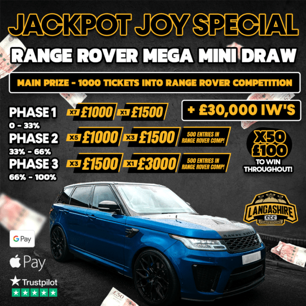 jackpot joy special range rover SVR mega mini draw win £30,000 in instant wins with Lancashire Competitions